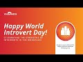 Celebrating World Introvert Day
