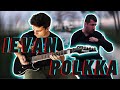 IEVAN POLKKA (Guitar Metal Cover) feat. @Bilal Göregen