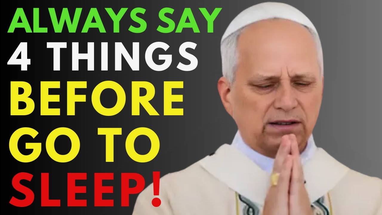 ⚠️POPE LEO XIV REVEALED: THE 4 THINGS YOU NEED TO SAY TO THE HOLY SPIRIT BEFORE GOING TO SLEEP!