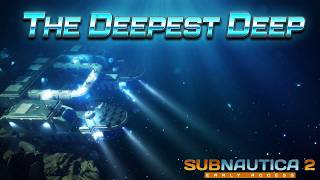 I Built in the DEEPEST POSSIBLE AREA | Subnautica 2