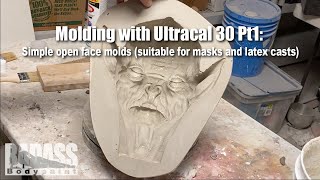 Ultracal 30 part 1: Simple open face molds