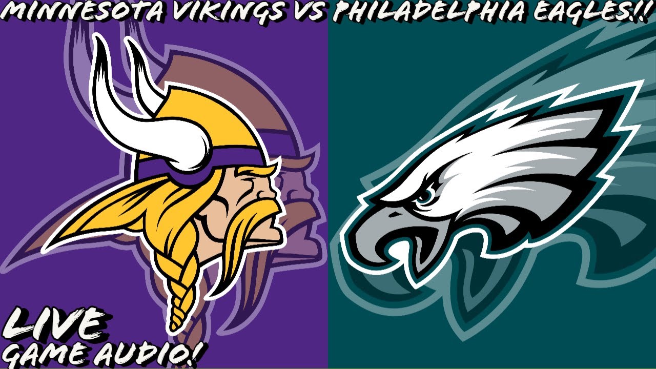 Minnesota Vikings vs Philadelphia Eagles Live Stream And Hanging Out