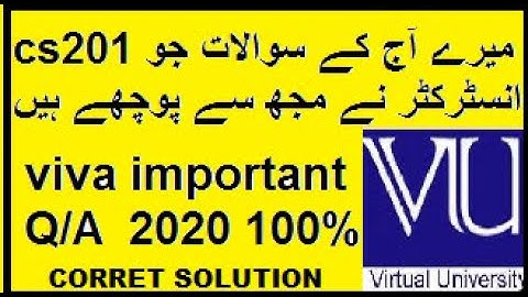 cs201 viva questions with answers  | imp questions | virtual university of pakistan | 2020