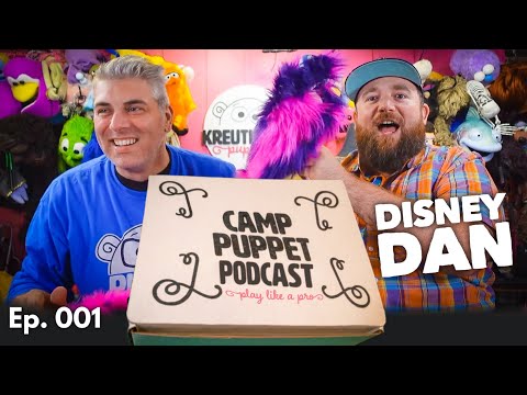 Disney Dan!!! Camp Puppet Podcast - Episode 1