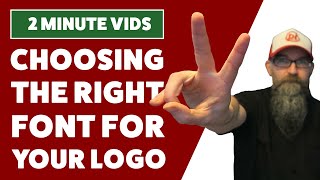 Choosing the right font for your logo.