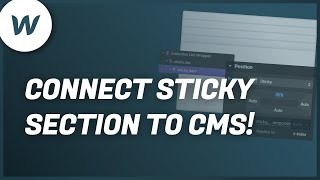 Connect STICKY SECTION to CMS | Webflow Tutorial 2021