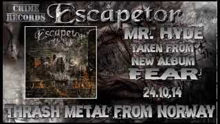 Escapetor - Mr. Hyde