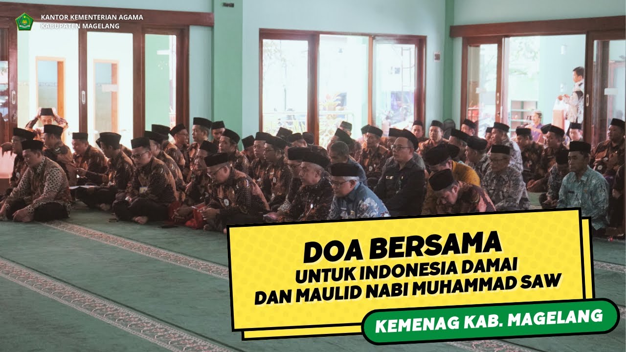 [FULL] DOA KEMENAG KAB. MAGELANG UNTUK KEDAMAIAN INDONESIA