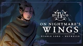 Diablo IV: Lord of Hatred | Short Story | On Nightmare’s Wings: Neyrelle Information