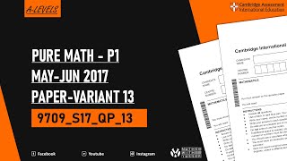 9709 Pure Maths P-1 May-Jun 2017 Paper-Variant 13 A-level Mathematics