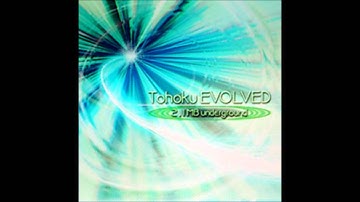 2.1MB underground - Tohoku EVOLVED