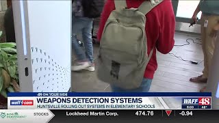Weapon detection system rolling out to Huntsville elementary schools