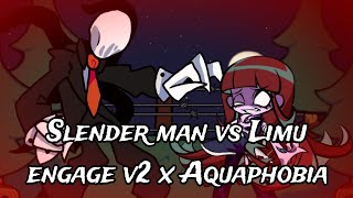 Slender man vs Limu Engage v2 x Aquaphobia [ FNF Mashup ]