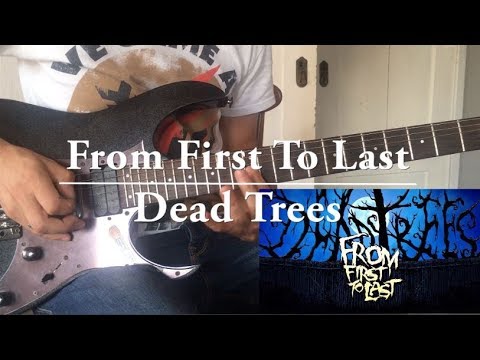 From first to last - Dead trees (Guitar Cover)