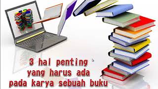 3 Hal Penting Yang Harus Ada Pada Karya Buku Anda