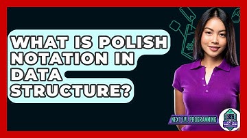 What Is Polish Notation In Data Structure? - Next LVL Programming