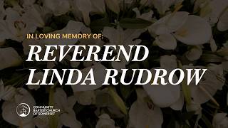 IN LOVING MEMORY OF REV. LINDA RUDROW