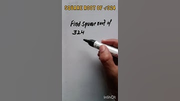 square root of √324 ||prime factorisation method#maths#mathematics#shorts