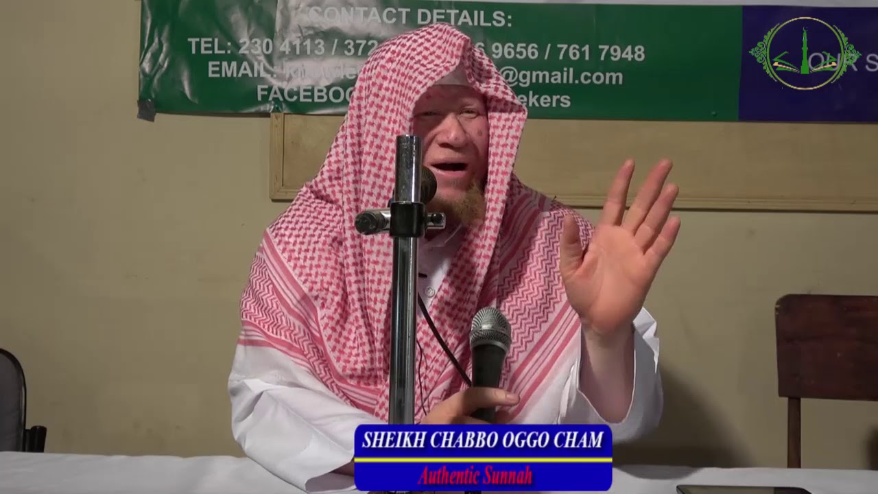 Authentic Sunnah II Sheikh Chabbo Oggo Cham  1