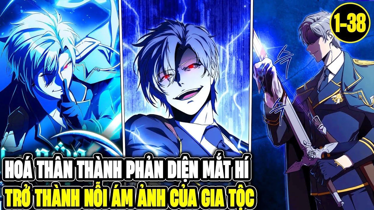 (1-38) P9 | Hoá Thân Thành Phản Diện Mắt Hí, Trở Thành Nỗi Ám Ảnh Của Gia Tộc - Review Truyện Tranh