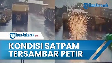 Kondisi Terakhir Satpam di Cilincing yang Tersambar Petir, Sempat Tak Sadarkan Diri namun Mulai Memb