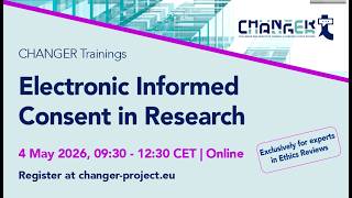 CHANGER Project Training #1 — Electronic Informed Consent in Research