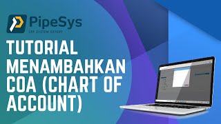 PipeSys - Cara Tambah Baru Chart Of Account di Aplikasi PipeSys (ERP Software) screenshot 4