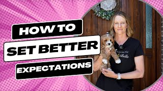 Avoiding Puppy Frustration: How to Set Better Expectations