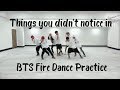 Things You Didn't Notice in BTS Fire Dance Practice