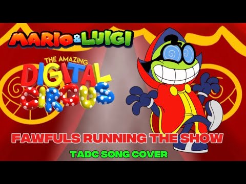 Fawfuls the running show (Mario x TADC song cover)