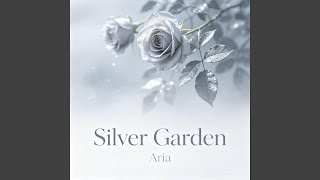 Silver Garden