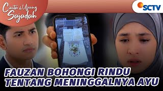 Tega! Fauzan Membohongi Rindu Tentang Meninggalnya Ayu | Cinta Di Ujung Sajadah - Episode 3