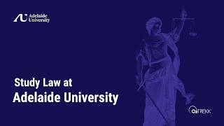 Study Law at Adelaide University: Law School Overview