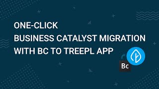 One-Click Business Catalyst Migration In Action With Bc To Treepl App