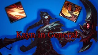 Kayn In General