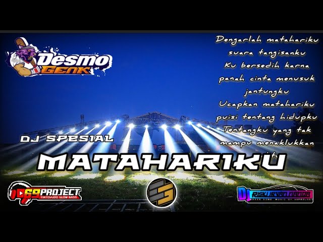 DJ Spesial DESMO GENK matahariKU x DJ Riski Irvan Nanda class=