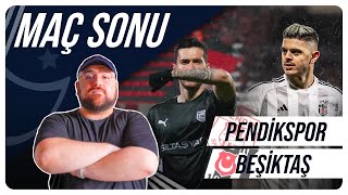 Pendikspor - Beşiktaş | Maç Sonu Değerlendirmesi