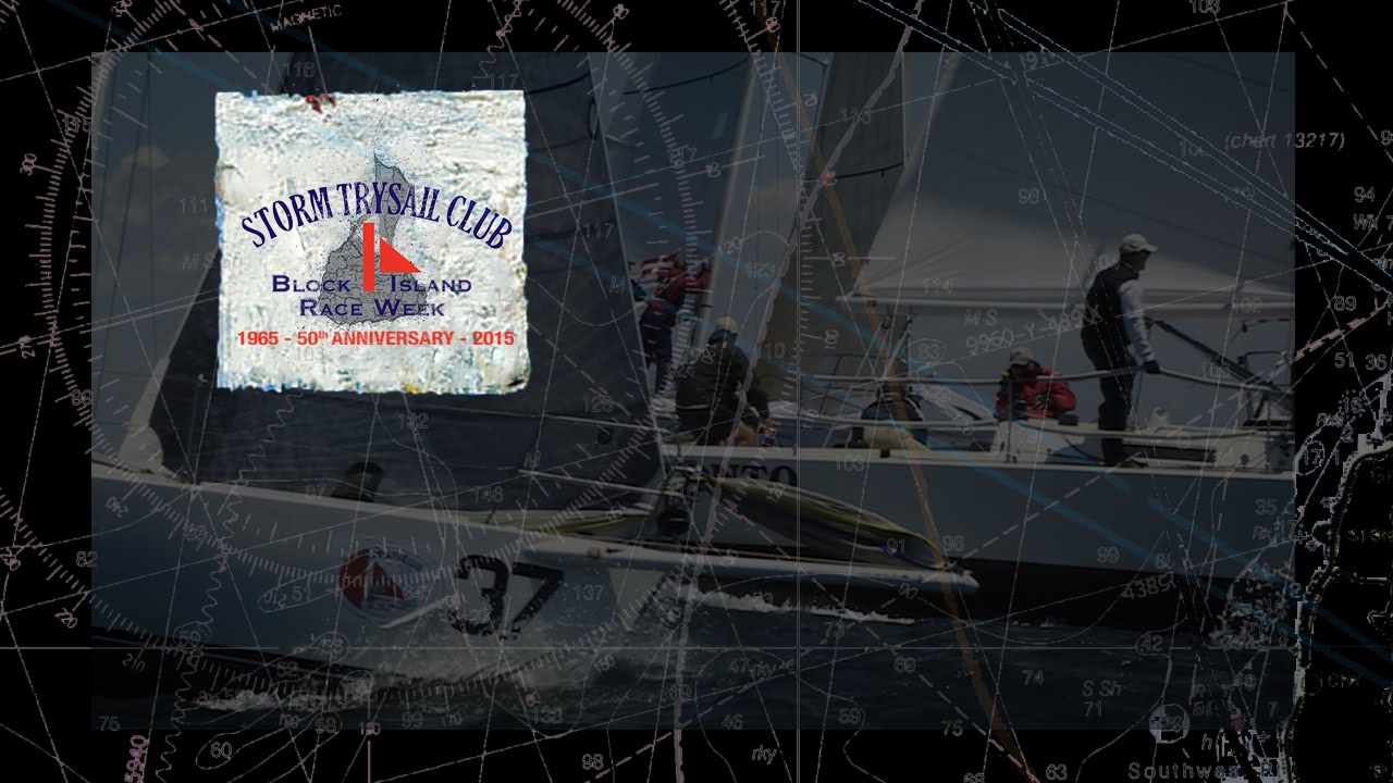 Storm Trysail Club Block Island Race Week 2015 - Wrap Up