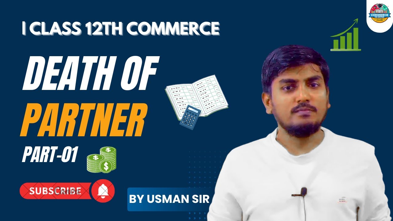 Death of Partners 01: Intro & Solved Questions 1 & 2 | Class 12 Accounts | Usman Sir | MEDINEER 2025