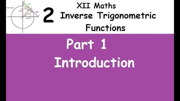 Kerala State 12th maths - Chapter 2 - Inverse trigonometric functions - Part 1 - Introduction