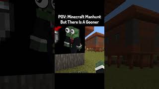 Pov Minecraft Manhunt But There Is A Gooner In Minecraft