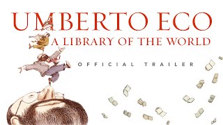 Umberto Eco: A Library of the World  Official Trailer