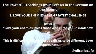 The Powerful Teachings Jesus Left Us in the Sermon on the Mount