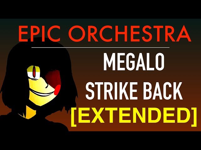 [Undertale/Earthbound] - Megalo Strike Back Orchestra *EXTENDED* class=