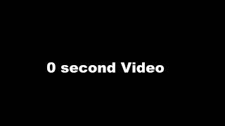 THE ZERO " 0 " SECOND VIDEO | CLICK and THE Video is OVER |