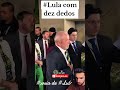 UÉ? LULA COM 10 DEDOS? #noticias #fypシ #governo #politica #lula #bolsonaro #brasil #nikolasferreira