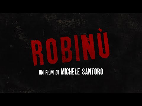 Robinù - un film di Michele Santoro