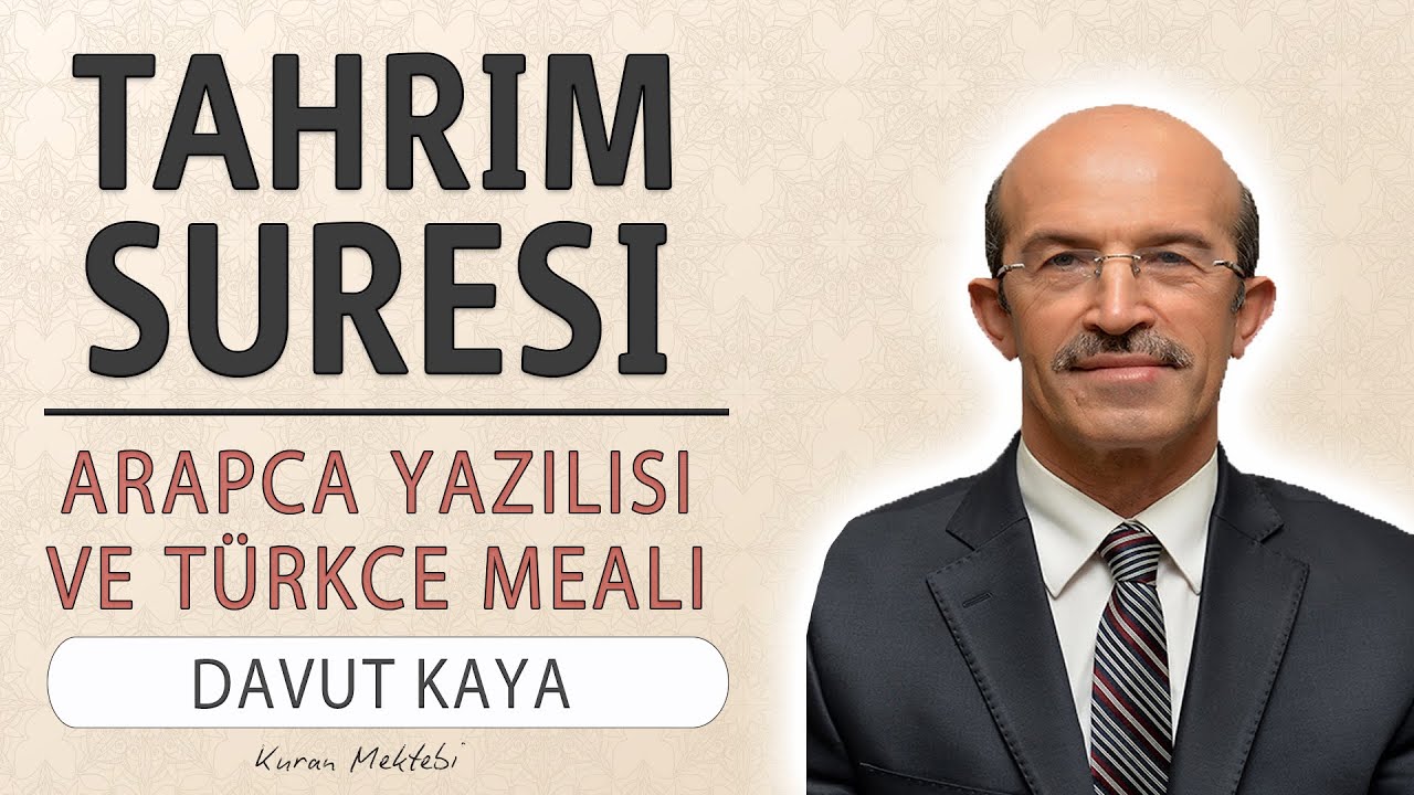 Tahrim suresi anlam dinle Davut Kaya Tahrim suresi arapa yazl okunuu ve meali