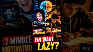Motivation Videos Ka Sach 😳 | 2 Minute Motivation Fir Wahi Lazy? #shorts #viral #trendingnow