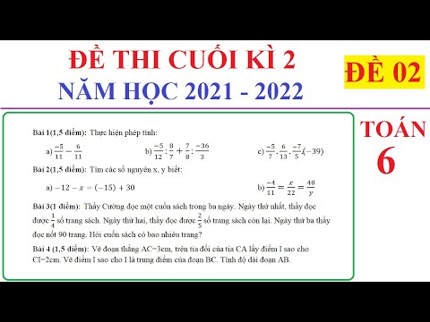 Video ĐỀ 02 - TOÁN 6 - ĐỀ THI CUỐI HỌC KÌ 2 NĂM HỌC... - YouTube